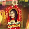About Red Red Chura Song